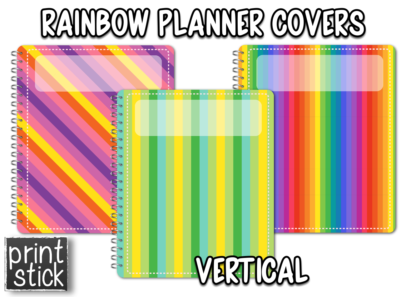 Covers for Planners - Rainbow - Print Stick