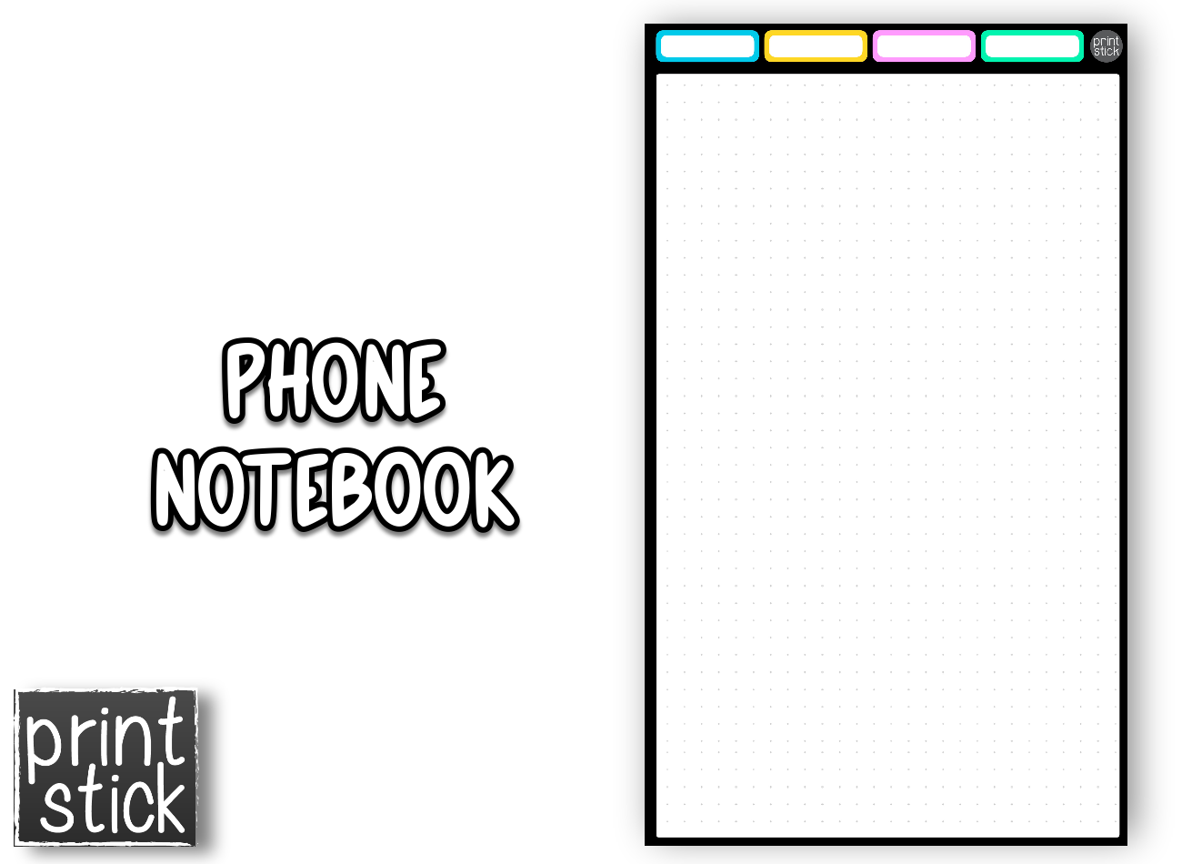Phone Notebook - Digital Notebook - Print Stick
