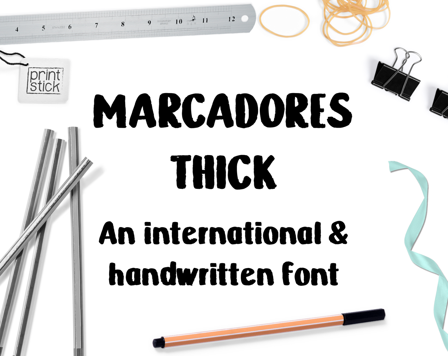 Font: Marcadores Thick - Print Stick