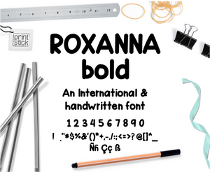 Font: Roxanna Bold - Print Stick