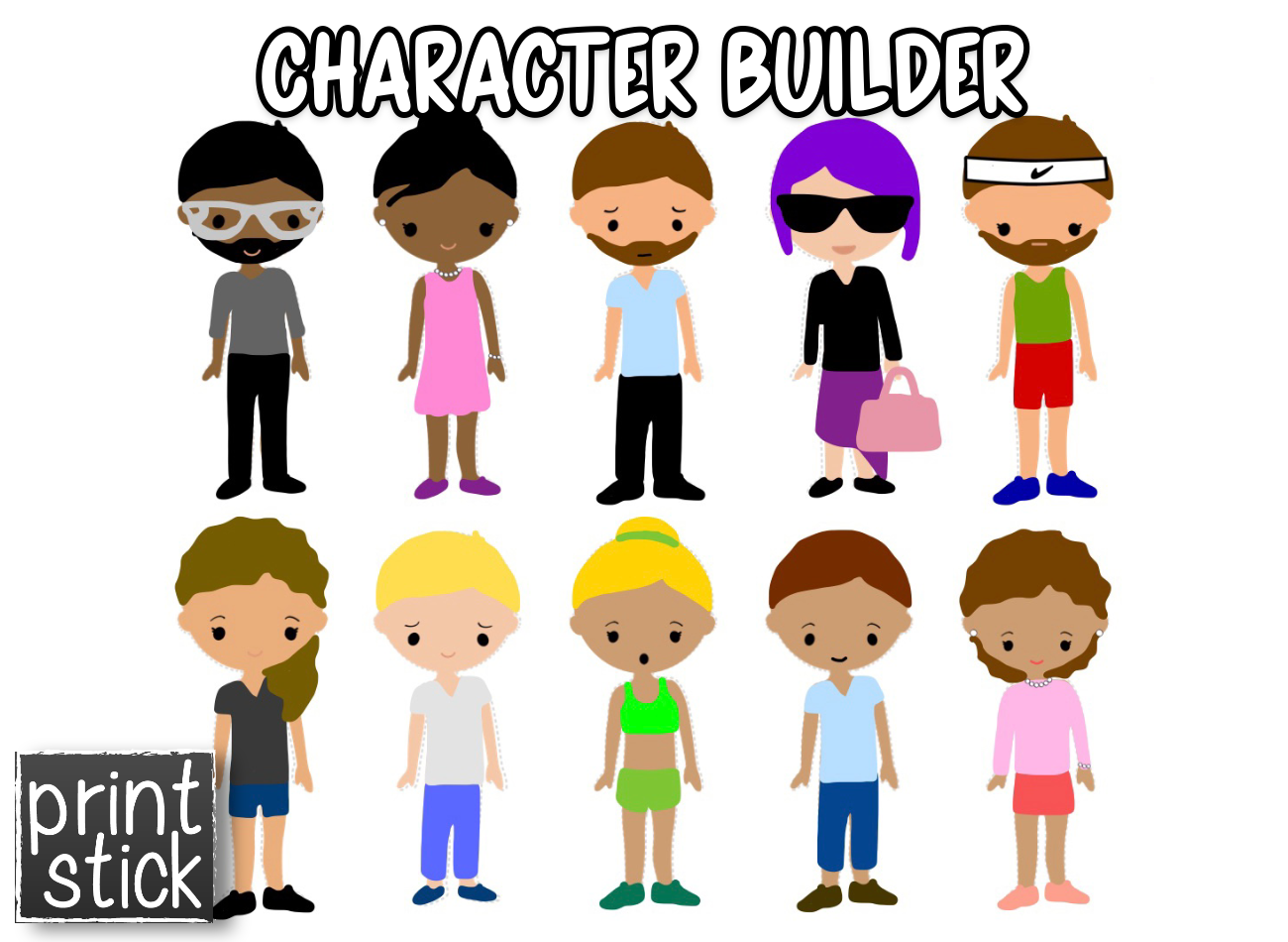 Character Builder - Print Stick