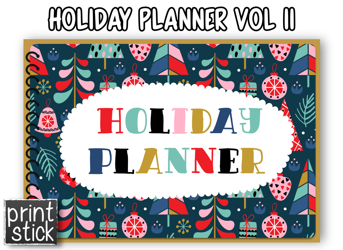 Holiday Planner Vol II - Print Stick