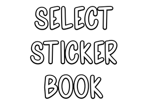 Bo - Sticker Book #2 - Choose one - Print Stick